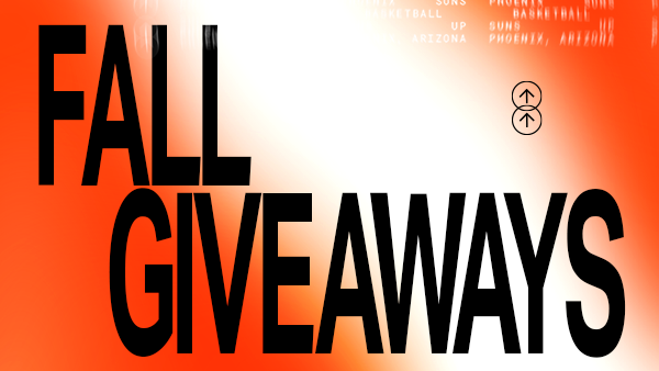 Suns Fall Giveaways